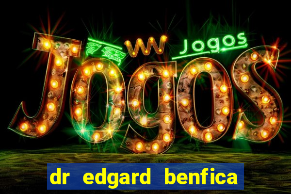 dr edgard benfica varginha mg